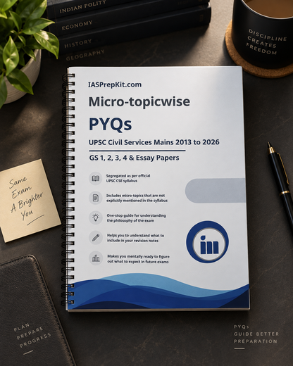 Micro-Topicwise Mains PYQs - GS (1,2,3,4) & Essay